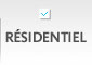 R&eacute;sidentiel